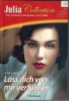 Julia Collection Band 65 MINISERIE von KIM LAWRENCE Verrueckt nach Dir und Deinen Kuessen  Schon in der ersten Nacht Ein suesses Biest