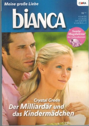 biANCA Band 1738 Der Milliardaer und das Kindermaedchen CRYSTAL GREEN