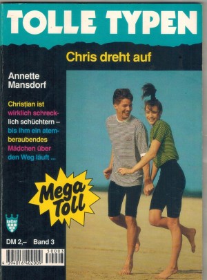 TOLLE TYPEN Band 3 Chris dreht auf ANNETE MANSDORF