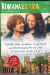 ROMANA Extra Band 150 Verfuehrerische Kuesse in Valencia ... ROMY RICHARDSON Zeig mir Paris, zeig mir die Liebe ... KATE HARDY Brasilianische Naechte mit Dir ... LUANA DAROSA