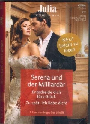 Julia EXKLUSIV Band 353 Serena und der Milliardaer .. EMMA DARCY Entscheide dich fuers Glueck ... SANDRA FIELD Zu spaet: Ich liebe Dich ... LIZ FIELDING