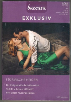 baccara EXKLUSIV Band 197 Ein Koenigreich fuer die Leidenschaft ... JENNIFER LEWIS Verlobt mit einem Millionaer ... ANDREA LAURENCE Rote Lippen muss man kuessen ... JULES BENNETT