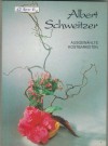 Ausgwaehlte Kostbarkeiten Nr. 92414 Albert Schweitzer zusammengestellt von Gottfried Berron