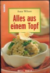 Alles aus einem Topf Anne Wilson