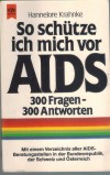 So schuetze ich mich vor Aids Hannelore Krahnke