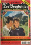 Der Bergdoktor Band 349 Er liebte sie mehr als sein Leben ANDREAS KUFSTEINER