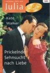Julia Band 1607 Prickelnde Sehnsucht nach Liebe KATE WALKER