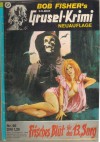 Silber Grusel-Krimi Band 90 Frisches Blut fuer Sarg 13 BOB FISHER