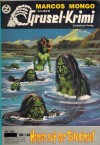 Silber Grusel-Krimi Band 169 Horror auf der Toteninsel MARCOS MONGO