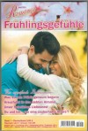 Fruehlingsgefuehle Nr. 1 Was wie ein Fruehligstraum begann ... SIBYLLE SIMON Kreuzfahrt in den siebten Himmel ... KARIN GRAF Unser heimliches Liebesnest ... NINA GREGOR Du und ich - nur eine zauberhafte Affaere ... VICKI PARKER