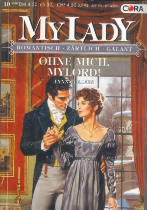 MY LADY Band 316  Ohne mich, Mylord LYNN COLLUM
