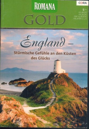 ROMANA GOLD Band 17 Glaub an Morgen - glaub an das Glueck ... Carole Mortimer Am einsamen Strand von Anglesey ... Lee Stafford Liebe - gestern, heute, morgen ... Kate Walker