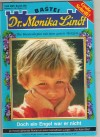 Dr. Monika Lindt Band 330  Doch ein Engel war er nicht KARIN GRAF