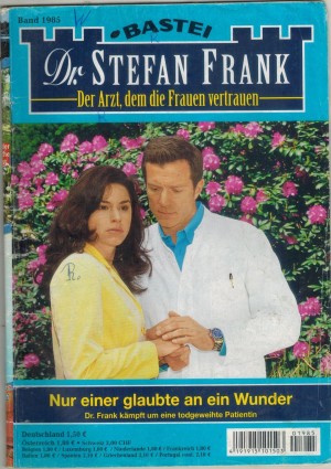 Dr. Stefan Frank Band 1985 Nur einer glaubte an ein Wunder