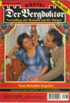Der Bergdoktor Band 374 Vom Hofsohn begehrt ANDREAS KUFSTEINER