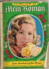 Mein Roman Nr. 641 Zum Abschied gelbe Rosen UTE LAURENS