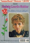 65/67/68 Hedwig Courths-Mahler Sammelband 1085 Wo du hingehst (65)Die Verbannten (67)/ Frau Majas Glueck (68)