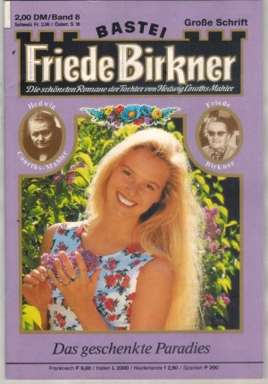 FRIEDE BIRKNER Band 8 Das geschenkte Paradies