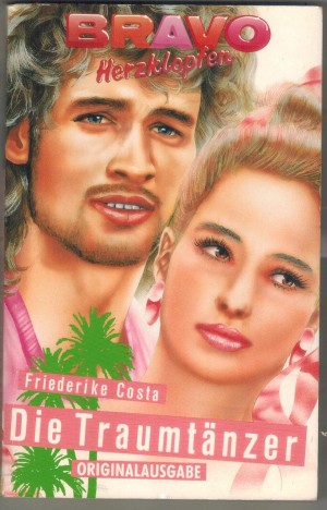 bravo GIRL  Band 2607 Die Traumtaenzer FRIEDERIKE COSTA