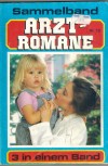Arzt -Romane Sammelband Band 12 Imke , seine Assistentin ... BEATE MAY Ich bin ja nicht allein ... PATRICIA VANDENBERG Jasmin - mein Liebesglueck ... BEATE MAY
