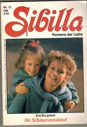 Sibilla Nr. 12  Ihr Schmerzenskind EVA BURGSTEDT