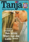 Tanja  Nr. 45  Das letzte Wort hat die Liebe  LILIAN CHISHOLM
