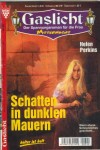 Gaslicht Nr. 392  Schatten in dunklen Mauern HELEN PERKINS