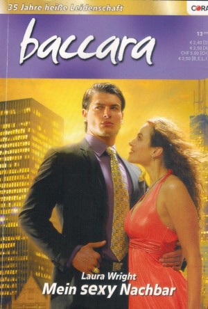 baccara Band 1565 Mein sexy Nachbar LAURA WRIGHT