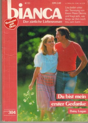 biANCA Band 304 Du bist mein erster Gdanke DAISY LOGAN