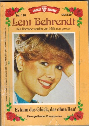 GROSSE KELTER AUSGABE  LENI BEHRENDT  Nr. 118 Es kam ds Glueck, das ohne Reu