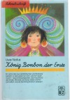 Koenig Bonbon der Erste UWE NATUS in Schreibschrift