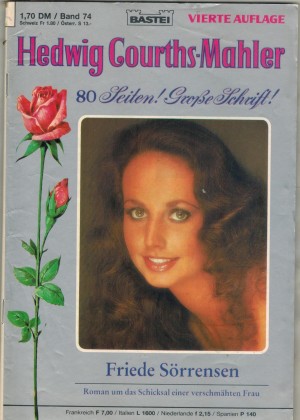 74 Hedwig Courths-Mahler  Band 74 Friede Soerrensen