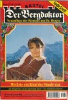 Der Bergdoktor Band 373 Weil sie ein Kind der Suende war ANDREAS KUFSTEINER