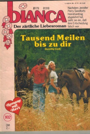 biANCA Band 102 Tausend Meilen bis zu Dir DOROTHY CORK
