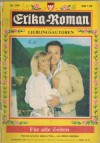 Erika- Roman Nr.354  Fuer alle Zeiten  ERIKA WIEDEN