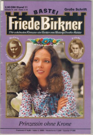 FRIEDE BIRKNER Band  11 Prinzessin ohne Krone
