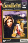 Gaslicht Spezial Nr. 1 Stone Island - Ort des Verderbens ... A.F. MORLANDErst die Romanze, dann der Spuk ... JOAN GARNER Das Gespenst von Withermore Castle ... JANE ROBINSON