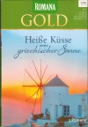 Romana Gold Band 35  Suesser Zauber der Aegais ... PENNY JORDAN Schicksalstage auf Ceres ... MARGARET BARKER Wie eine Perle im Meer ... ROSALIE ASH