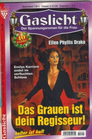 Gaslicht Nr. 625 Das Grauen ist Dein Regisseur ELLEN PHYLLIS DRAKE