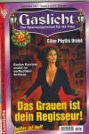 Gaslicht Nr. 625 Das Grauen ist Dein Regisseur ELLEN PHYLLIS DRAKE