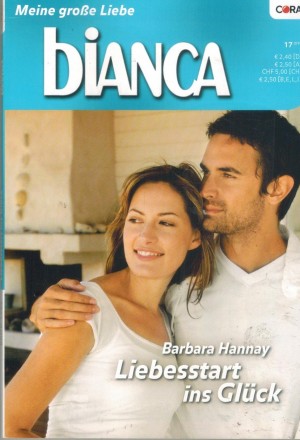 biANCA Band 1743 Liebesstart ins Glueck BARBARA HANNAY