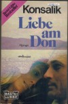 Liebe am Don Heinz G. Konsalik