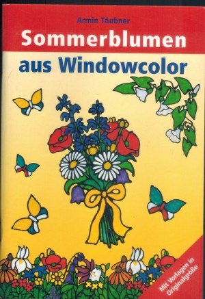Sommerblumen aus Windowcolor  Armin Taeubner