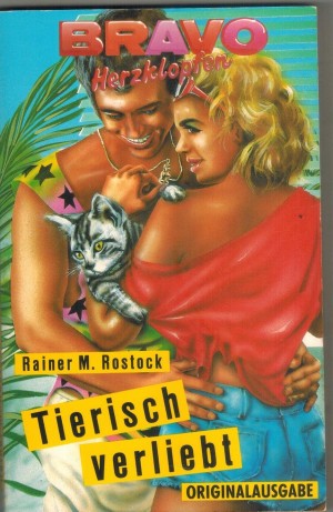 bravo GIRL  Band 2702 Tierisch verliebt RAINER M.ROSTOCK