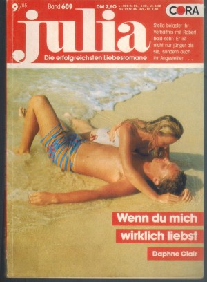 Julia Band 609 Wenn Du mich wirklich liebst DAPHNE CALIR