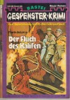Gespenster Krimi Band 209 Der Fluch des Kalifen FRANC DELORCA