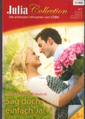 Julia Collection Band 43 MINISERIE von ANNE MARIE WINSTON Kuess mich bis zum Morgen Viel zu suess um Nein zu sagen Leidenschaft wie am ersten Tag