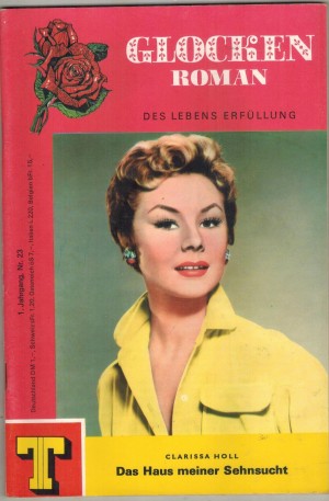 GLOCKEN ROMAN Nr.  23 Das Haus meiner Sehnsucht CLARISSA HOLL