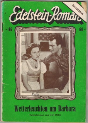 Edelstein-Roman Nr. 96 Wetterleuchten um Barbara ROLF RITTER
