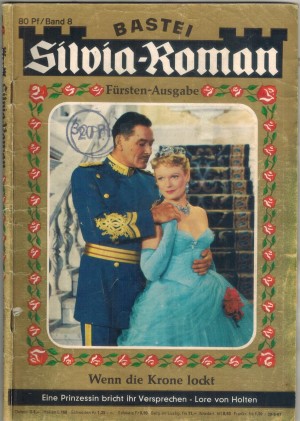 Silvia-Roman Band 8 Wenn die Krone lockt LORE VON HOLTEN